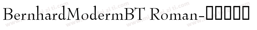 BernhardModermBT Roman字体转换